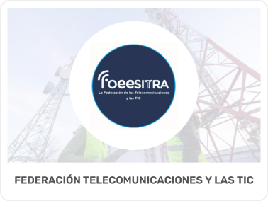 TELECOMUNICACIONES y las TIC, Federación de Obreros, Especialistas y Empleados de los Servicios e Industria de las
